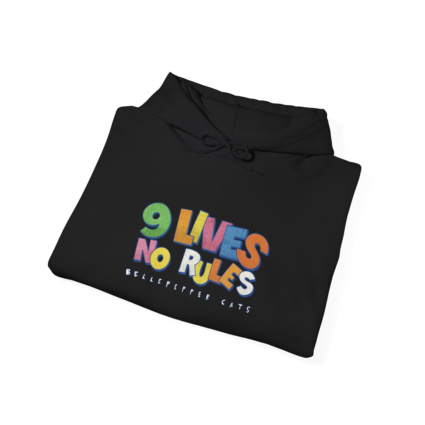9 Lives, No Rules Hoodie